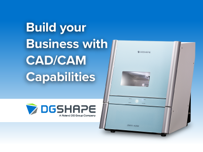 Chairside Opportunities with Roland DGA’s DGSHAPE CAD/CAM Capabilities