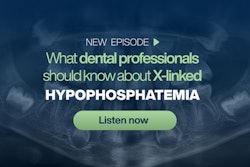 Podcast: Recognizing X-Linked Hypophosphatemia in Dental Patients